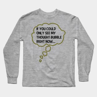 My Thought Bubble (Light B/G) Long Sleeve T-Shirt